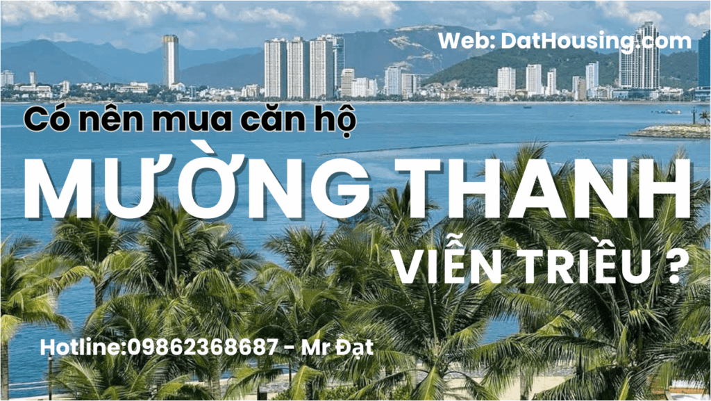 Mua Căn Hộ Mường Thanh Viễn Triều 2026 – Cơ Hội Vàng Đầu Tư An Cư Sát Biển Nha Trang