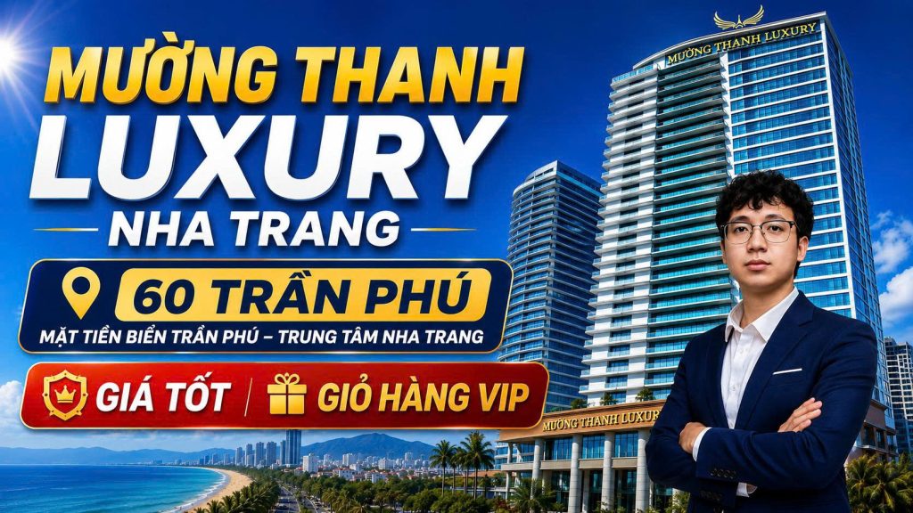 Mường Thanh Luxury Nha Trang 2026: Giá Căn Hộ Mường Thanh 60 Trần Phú & Căn View Biển